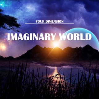 IMAGINARY WORLD