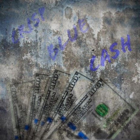 Crisp Blue Cash | Boomplay Music