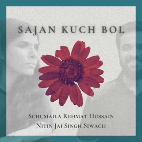 Sajan Kuch Bol ft. Nitin Jai Singh Siwach