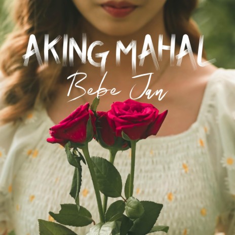 Aking Mahal | Boomplay Music
