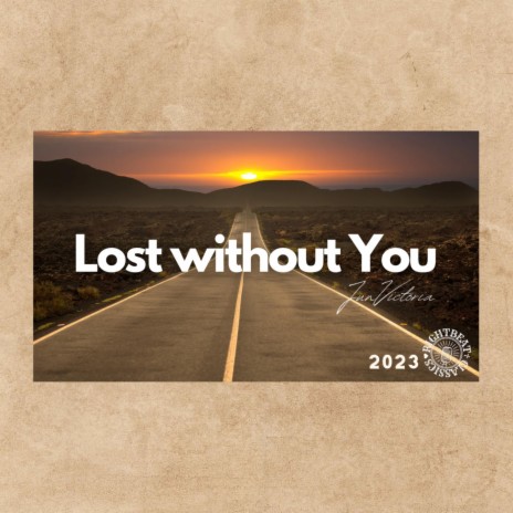 Lost Without You (remastered) | Boomplay Music