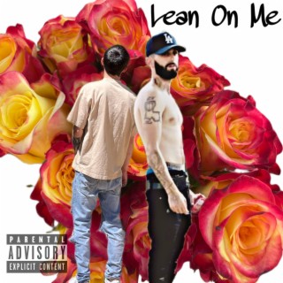 Lean On Me lyrics | Boomplay Music