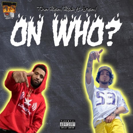 On Who? (feat. Areal) | Boomplay Music