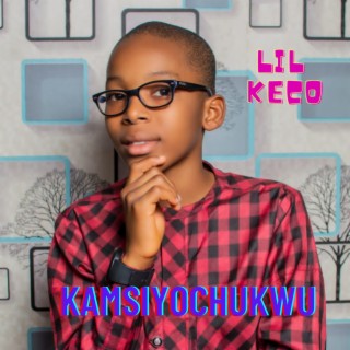 Kamsiyochukwu lyrics | Boomplay Music