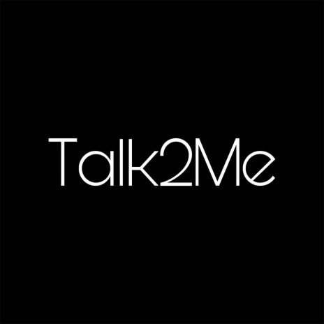Talk2Me (Instrumental) | Boomplay Music