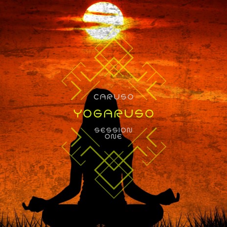 Yogaruso Session One (Part Two) | Boomplay Music