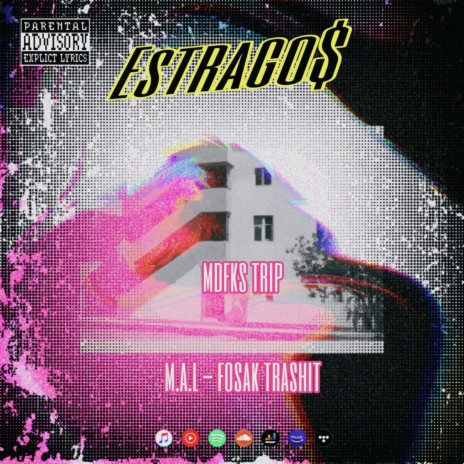 Estragos ft. M+A+L & Fosak trashit | Boomplay Music