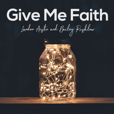 Give Me Faith (Acoustic) | Boomplay Music