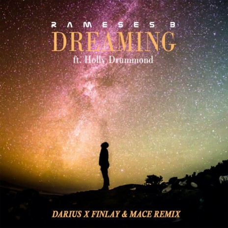 Dreaming (Darius & Finlay & Mace Remix) ft. Darius & Finlay, Holly Drummond & Mace