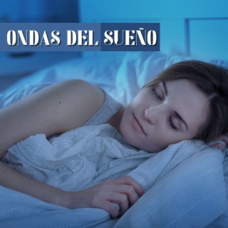 Ondas del Sueño: Música de Meditación para Dormir, Ondas Delta para la Estimulación Cerebral y Tratamientos de Insomnio, Música para Conciliar el Sueño
