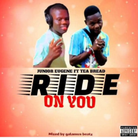 Ride On You ft. T bread | Boomplay Music
