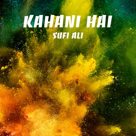Kahani Hai | Boomplay Music