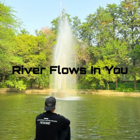 River Flows In You | Boomplay Music