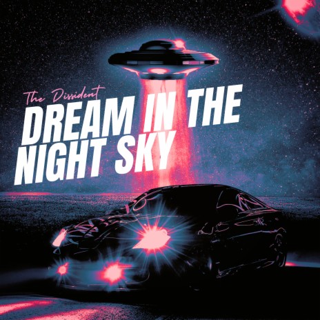 Dream in the night sky | Boomplay Music