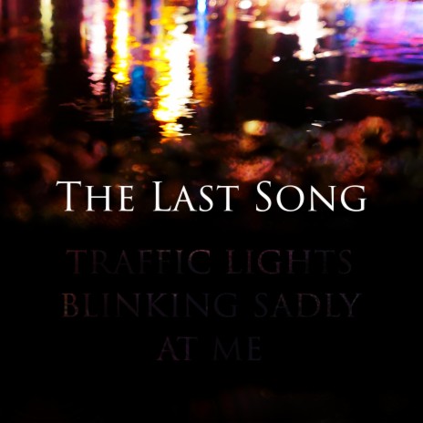 The Last Song | Boomplay Music