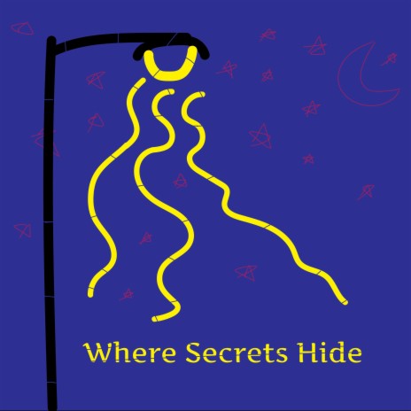 Where Secrets Hide Pt. 2 | Boomplay Music