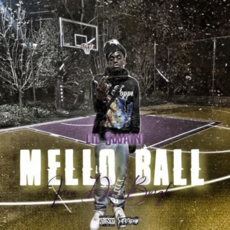 Mello Ball (From Da Burgh) | Boomplay Music