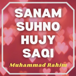 Sanam Suhno Hujy Saqi
