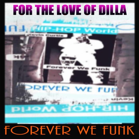 FOR THE LOVE OF DILLA ft. Kevin Curtis Barr & Ackah Prince Curtis