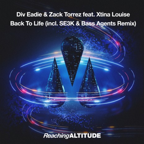Back To Life (SE3K & Bass Agents Remix) ft. Zack Torrez & Xtina Louise | Boomplay Music