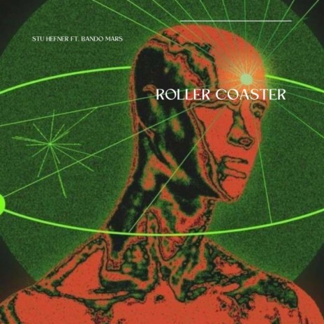 Roller Coaster (Demo) ft. Stu Hefner & Bando Mars
