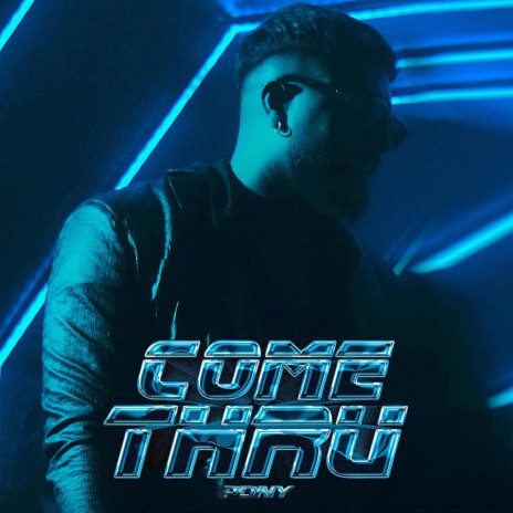COME THRU. ft. Ro Hardy | Boomplay Music