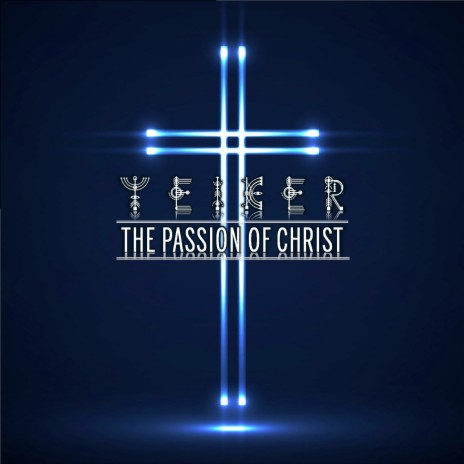The Passion of Christ | Boomplay Music