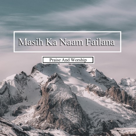 Masih Ka Naam Failana | Boomplay Music