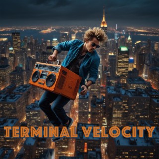 Terminal Velocity (Remastered)