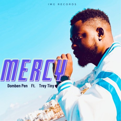Mercy ft. Trey Tiny | Boomplay Music