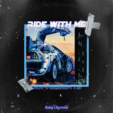 Ride With Me ft. DDPresents | Boomplay Music