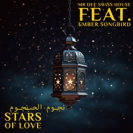 نجوم الحب Stars of Love ft. Ember Songbird