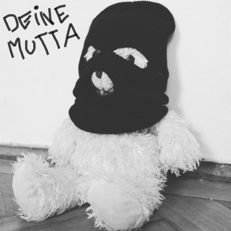 Deine Mutta | Boomplay Music