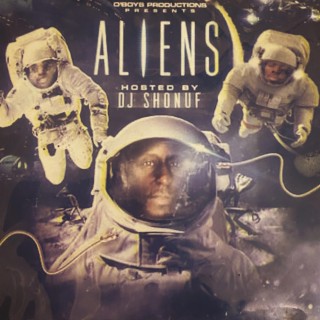 Aliens By DJ Shonuf