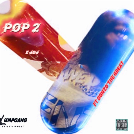 Pop 2 ft. Gonzo The Great | Boomplay Music