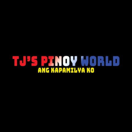 TJ's Pinoy World (Theme)