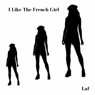 I Like The French Girl (Radio Edit)