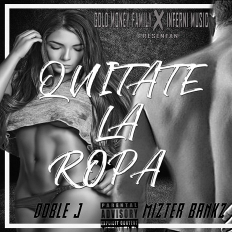 Quitate la Ropa (feat. Mizter Bankz) | Boomplay Music