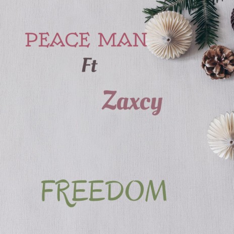 Freedom ft. Zaxcy | Boomplay Music