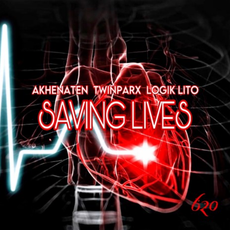 SAVING LIVES ft. TWINPARX & LOGIK LITO