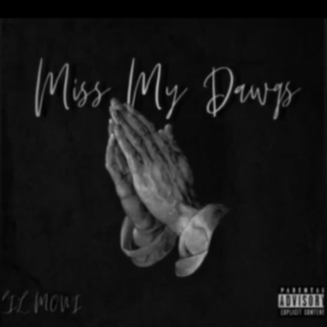Miss My Dawgs | Boomplay Music