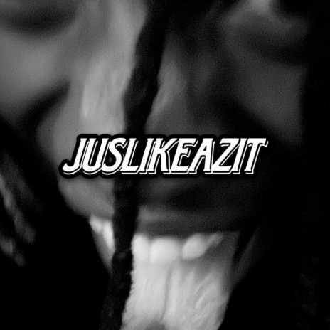 JUSLIKEAZIT