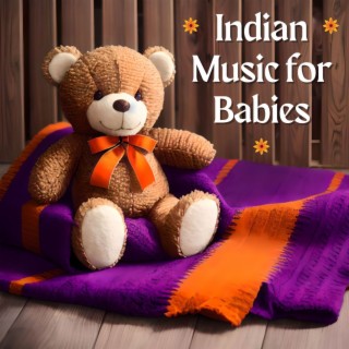 Indian Music for Babies: Mantras & Songs for Newborn Baby