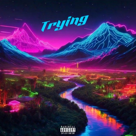 Trying | Boomplay Music