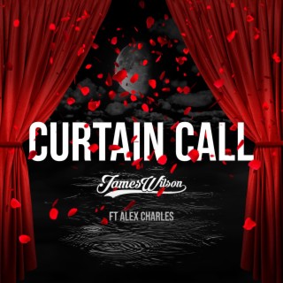 Curtain Call (feat. Alex Charles)
