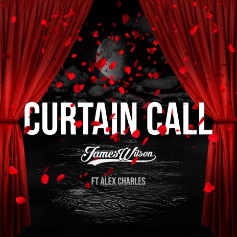 Curtain Call (feat. Alex Charles) | Boomplay Music