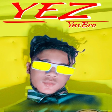 Yez | Boomplay Music