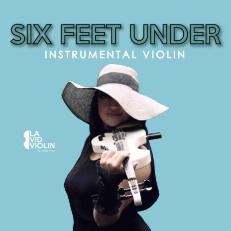 Six Feet Under | Boomplay Music