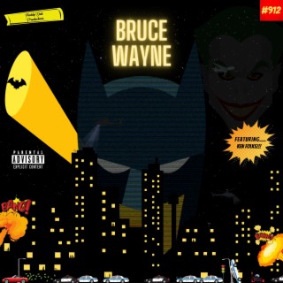 Bruce Wayne ft. Ken Folks lyrics | Boomplay Music