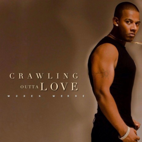 Crawling Outta Love | Boomplay Music
